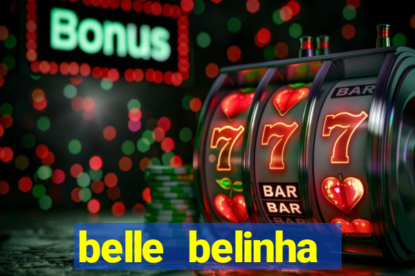 belle belinha vazados gratis